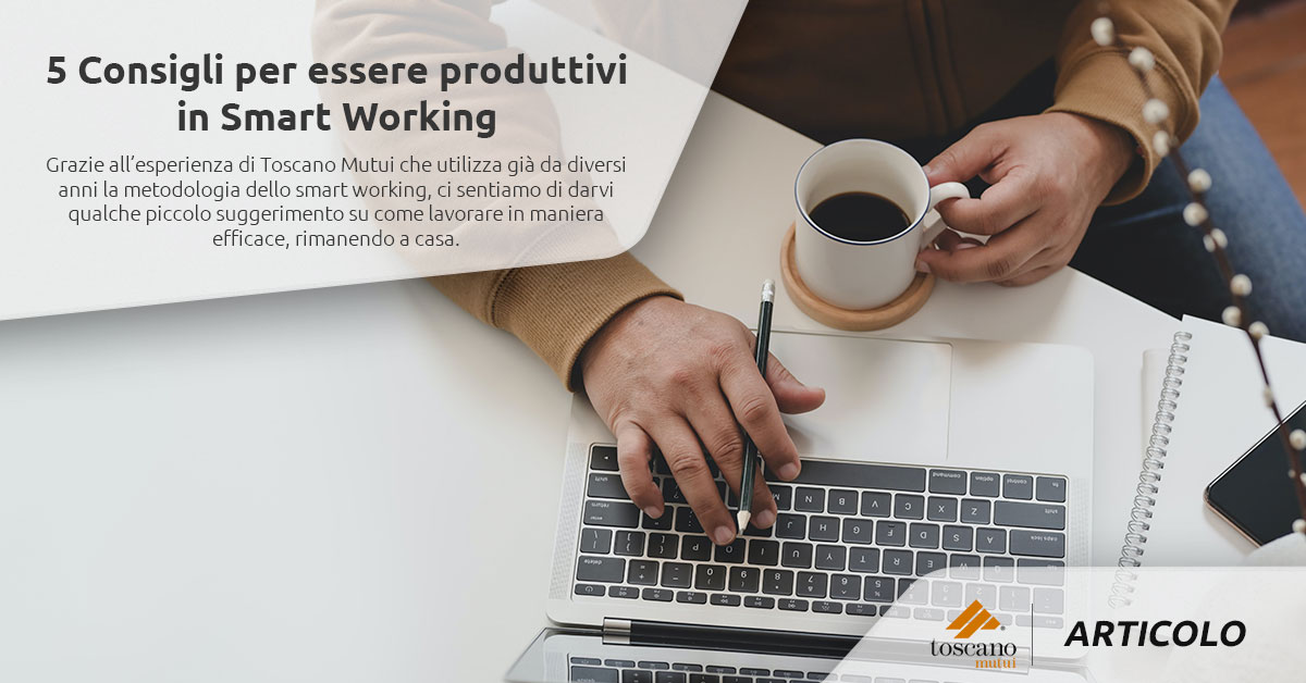 5 consigli utili per uno Smart Working produttivo